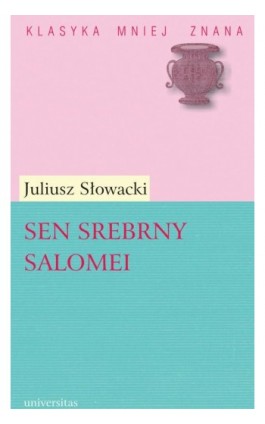 Sen srebrny Salomei. Romans dramatyczny w pięciu aktach - Juliusz Słowacki - Ebook - 978-83-242-1088-6