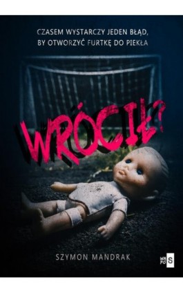 Wrócił? - Szymon Mandrak - Ebook - 978-83-8290-797-1