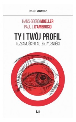Ty i twój profil - Hans-Georg Moeller - Ebook - 978-83-8331-635-2