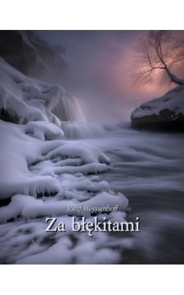 Za błękitami - Józef Weyssenhoff - Ebook - 978-83-8064-506-6