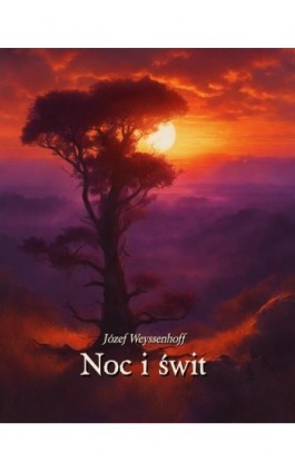 Noc i świt - Józef Weyssenhoff - Ebook - 978-83-8064-244-7