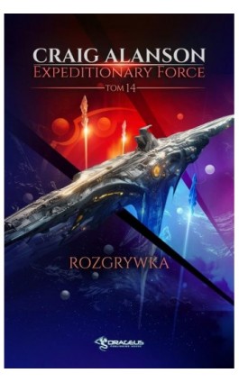 Expeditionary Force. Tom 14. Rozgrywka - Craig Alanson - Ebook - 978-83-68102-40-6