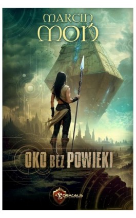 Oko bez powieki - Marcin Moń - Ebook - 978-83-68102-58-1