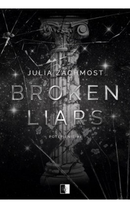 Potępienie Tom 1 Broken Liars - Julia Zachmost - Ebook - 978-83-8418-075-4