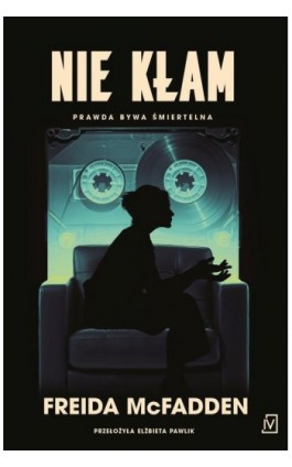 Nie kłam - Freida Mcfadden - Ebook - 9788368370904