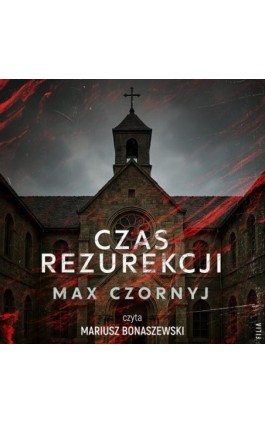 Czas rezurekcji - Max Czornyj - Audiobook - 978-83-8402-381-5