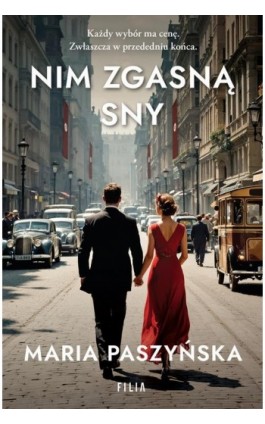 Nim zgasną sny - Maria Paszyńska - Ebook - 978-83-8402-358-7