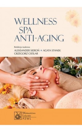 Wellness SPA i Anti-Aging - Ebook - 978-83-200-5396-8