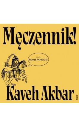 Męczennik! - Kaveh Akbar - Audiobook - 978-83-8402-383-9