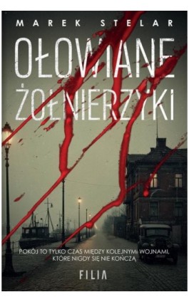 Ołowiane żołnierzyki - Marek Stelar - Ebook - 978-83-8402-351-8
