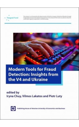 Modern Tools for Fraud Detection: Insights from the V4 and Ukraine - Ebook - 978-83-68394-40-5