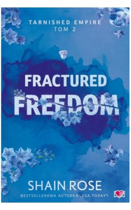 Fractured Freedom. Tarnished Empire. Tom 2 - Shain Rose - Ebook - 978-83-8417-163-9