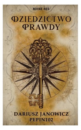 Dziedzictwo prawdy - Dariusz Janowicz Pepin102 - Ebook - 978-83-8373-782-9