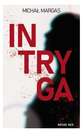 Intryga - Michał Margas - Ebook - 978-83-8373-707-2