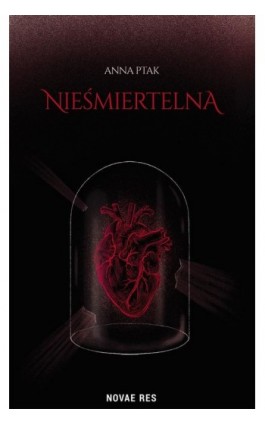 Nieśmiertelna - Anna Ptak - Ebook - 978-83-8373-762-1