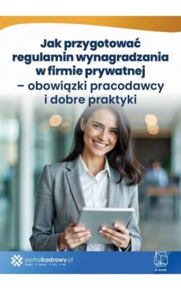 Jak przygotować regulamin wynagradzania w firmie prywatnej – obowiązki pracodawcy i dobre praktyki - Maciej Karpiński - Ebook - 978-83-8409-208-8