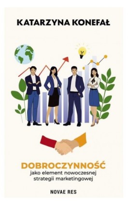 Dobroczynność jako element nowoczesnej strategii marketingowej - Katarzyna Konefał - Ebook - 978-83-8373-830-7