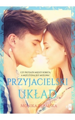 Przyjacielski układ - Monika Rępalska - Ebook - 978-83-8290-801-5