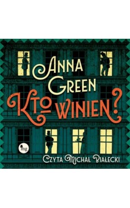 Kto winien? - Anna Green - Audiobook - 978-83-8241-154-6