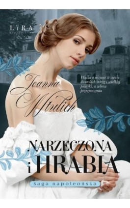 Narzeczona i hrabia - Joanna Wtulich - Ebook - 978-83-67915-71-7