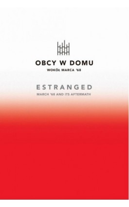 Obcy w domu. Wokół Marca '68 - Natalia Romik - Ebook - 978-83-974364-8-0