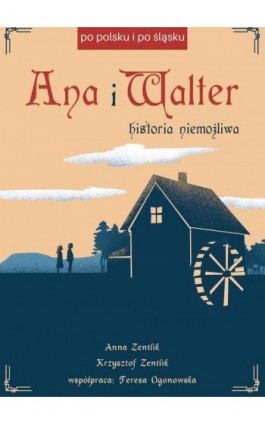 Ana i Walter - Anna Zentlik - Ebook - 978-83-66616-33-2