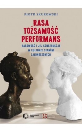 Rasa, Tożsamość, Performans - Skurowski Piotr - Ebook - 978-83-7963-187-2