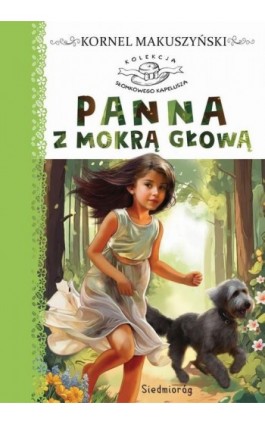 Panna z mokrą głową - Kornel Makuszyński - Ebook - 9788382795004