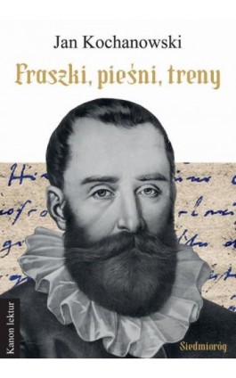 Fraszki, pieśni, treny - Jan Kochanowski - Jan Kochanowski - Ebook - 9788382798869