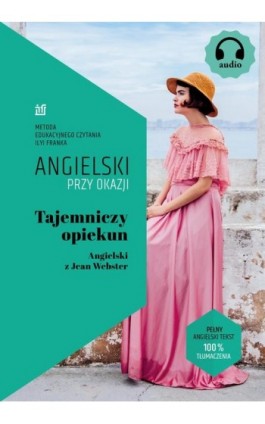 Tajemniczy opiekun. Angielski z Jean Webster - Jean Webster - Ebook - 978-83-65537-97-3
