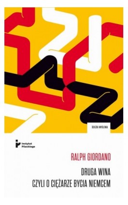 Druga wina, czyli o ciężarze bycia Niemcem - Ralph G. Giordano - Ebook - 978-83-68458-02-2