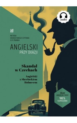 Skandal w Czechach. Angielski z Sherlockiem Holmesem - Sir Arthur Conan Doyle - Ebook - 978-83-974047-7-9