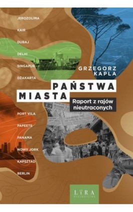 Państwa-miasta - Grzegorz Kapla - Ebook - 978-83-68101-09-6