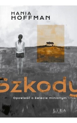 Szkody - Hania Hoffman - Ebook - 978-83-68101-77-5