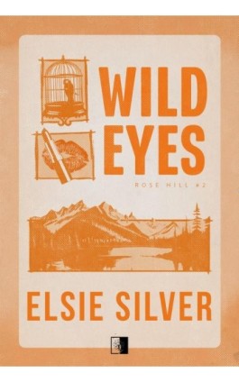 Rose Hill Tom 2 Wild Eyes - Elsie Silver - Ebook - 978-83-8418-113-3