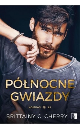 Kompas Tom 4 Północne gwiazdy - Brittainy C. Cherry - Ebook - 978-83-8418-180-5