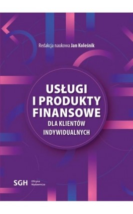 Usługi i produkty finansowe dla klientów indywidualnych - Ebook - 978-83-8030-713-1