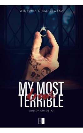 God of Chaos Tom 2 My Most Terrible Dream - Wiktoria Stemplewska - Ebook - 978-83-8418-186-7