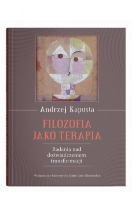 Filozofia jako terapia. - Andrzej Kapusta - Ebook - 978-83-227-9886-7
