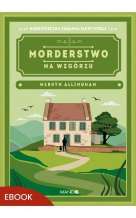 Morderstwo na wzgórzu - Merryn Allingham - Ebook - 978-83-277-4429-6