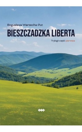 Bieszczadzka liberta - Bogusława Warzecha-Put - Ebook - 978-83-8011-373-2