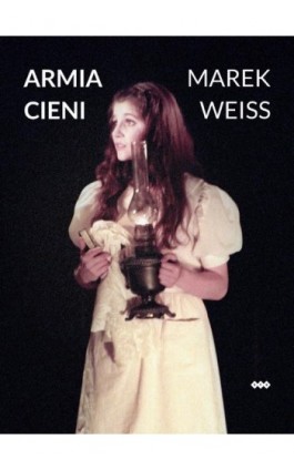 Armia cieni - Marek Weiss - Ebook - 978-83-8011-363-3