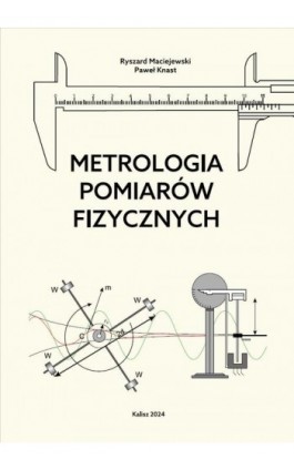 Metrologia Pomiarów fizycznych - Ryszard Maciejewski - Ebook - 978-83-67953-50-4