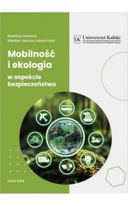 Mobilność i ekologia w aspekcie bezpieczeństwa - Karol Deręgowski - Ebook - 978-83-67953-60-3