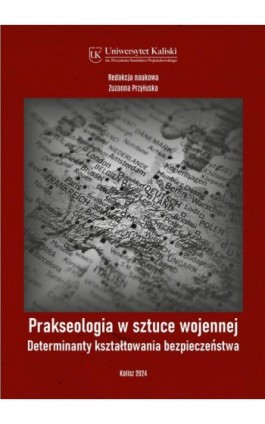 Determinanty kształtowania bezpieczeństwa - Ryszard Jakubczak - Ebook - 978-83-67953-64-1