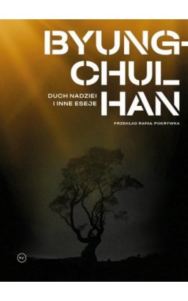 Duch nadziei i inne eseje - Byung-Chul Han - Ebook - 978-83-68267-51-8