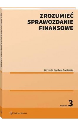 Zrozumieć sprawozdanie finansowe - Gertruda Świderska - Ebook - 978-83-8390-448-1