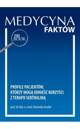 Profile pacjentów, którzy mogą odnieść korzyści z terapii sertraliną - Dominika Dudek - Ebook