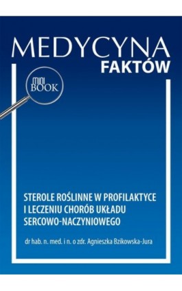 Sterole roślinne w profilaktyce i leczeniu chorób układu sercowo-naczyniowego - Agnieszka Bzikowska-Jura - Ebook