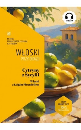Cytryny z Sycylii. Włoski z Luigim Pirandellem - Luigi Pirandello - Ebook - 978-83-976231-1-8